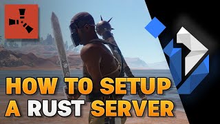 Easiest Way To Make a Dedicated Rust Server  2024  Windows [upl. by Anaiad]