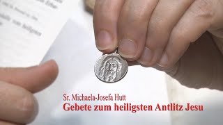 Gebete zum Hl Antlitz Jesu und Entstehung der Medaille [upl. by Adnolaj768]