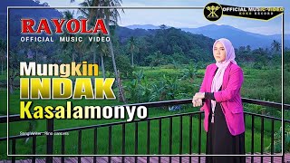 Rayola  Mungkin Indak Kasalamonyo Official Music Video [upl. by Eesac]