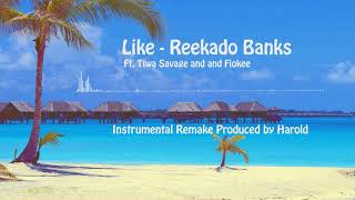 Like Reekado Banks ft Tiwa Savage and Fiokee Instrumental Remake [upl. by Nednyl]