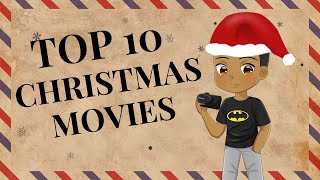 Top 10  FAVORITE Christmas Movies [upl. by Henriette]