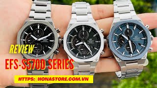 REVIEW EDIFICE EFSS570D SERIES ĐỦ MÀU Đặt mua liên hệ 0785385555 [upl. by Adnawak284]