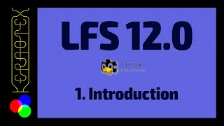 1 Introduction  How to build Linux From Scratch LFS 120 Tutorial [upl. by Gil]