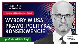 Wybory w USA prawo polityka konsekwencje  prof Michał Urbańczyk [upl. by Ahsehyt969]