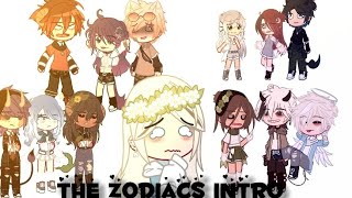 •Zodiacs Intro•Gacha ClubThe Zodiac Signs [upl. by Tye]