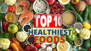 Top 10 Healthiest Foods on Earth [upl. by Mcclenaghan]