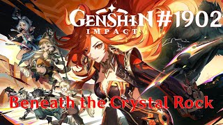 Genshin Impact Walkthrough Part 1902  Beneath the Crystal Rock No Commentary [upl. by Ydnil]