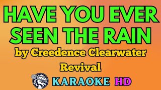 Have You Ever Seen The Rain KARAOKE by Creedence Clearwater Revival 4K HD samsonites [upl. by Elbart373]