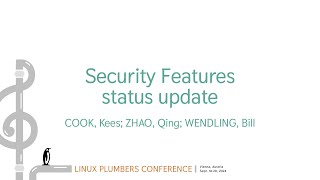 Security Features status update  COOK Kees ZHAO Qing WENDLING Bill [upl. by Adlesirhc164]