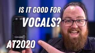 AudioTechnica AT2020 Review and Test  Good For Vocals [upl. by Ennadroj]