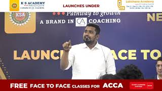 KS Academy launches under Lakshara Academy  FREE Face to Face Classes for ACCA [upl. by Oinotnas]