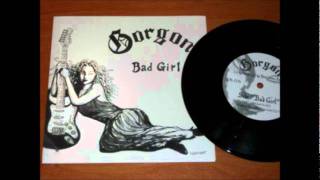 Gorgon  Bad Girl [upl. by Sousa]