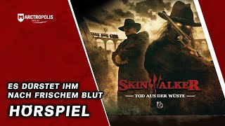 Hörspiel  Schrei der Angst  Skinwalker 2  Tod aus der Wüste  Horror Hörspielserie [upl. by Steven914]