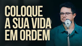 Coloque a Vida em Ordem  Deive Leonardo [upl. by Harad]