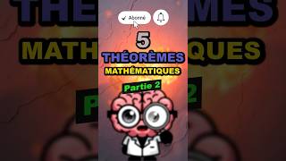 5 Theoremes mathematiques 26 [upl. by Nylrahc406]