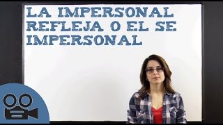 La impersonal refleja o el se impersonal [upl. by Llecrup]