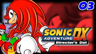 🔴 KNOCK KNOCK ITS KNUCKLES  Sonic Adventure DX  Tailss Story  Livestream Playthrough 03 [upl. by Nauqal320]