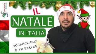 Il Natale in Italia  Vocabolario e tradizioni di Natale in Italia [upl. by Conlan]