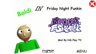 Baldi In Friday Night Funkin Baldis Basics Mod [upl. by Conner]