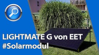 Teil 1  Ausgepackt und kurz vorgestellt LIGHTMATE G – das plugin Solarmodul von EET [upl. by Ravi622]