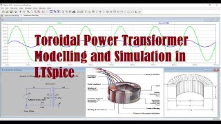 Toroidal Power Transformer Modelling and Simulation in LTSpice tutorial academic transformers [upl. by Gignac]