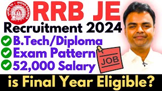 RRB JE 2024 Notification Vacancy Syllabus Salary Details RRB JE Recruitment 2024 rrbje [upl. by Havener]