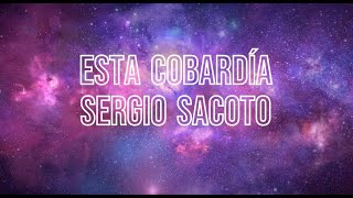 Esta cobardía  Sergio Sacoto Kodlaraoke karaoke artesanal [upl. by Pilloff]