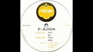 FAction • Lets Get Closer Baby Lets Mix 1994 [upl. by Delmore]