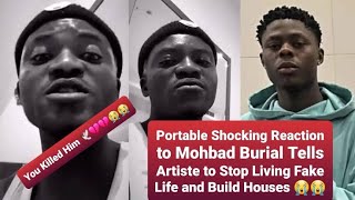 Portable Shocking Reaction to Mohbad Burial Tells Artiste to Stop Living Fake Life and Build Houses [upl. by Suidaht853]