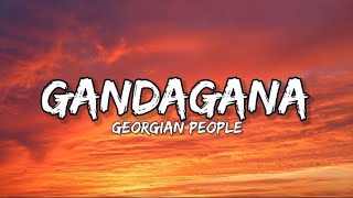 Georgian people  Gandagana Lyrics gandagana [upl. by Balmuth]