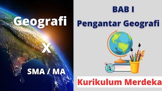 PENGANTAR ILMU GEOGRAFI  KELAS X  KURIKULUM MERDEKA [upl. by Yodlem812]