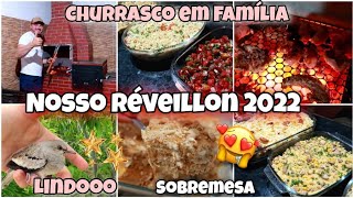 Nosso Réveillon 2022  Churrasco em Família  Ceia de Ano Novo Completa com Sobremesa  Meu Luque🥳 [upl. by Anneyehc390]