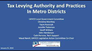 LWVCO Tax Levying Auth Practices Metro Dist [upl. by Yelah]