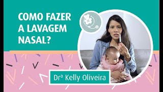 COMO FAZER LAVAGEM NASAL DICAS IMPERDÍVEIS  PEDIATRIA DESCOMPLICADA [upl. by Nowaj283]