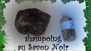 CHEVEUX CRÉPUS DIY SHAMPOING AU SAVON NOIR [upl. by Milde]