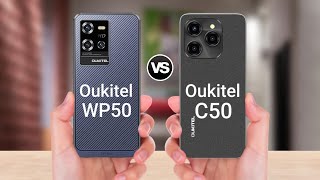 Oukitel WP50 Vs Oukitel C50 [upl. by Ainotna]