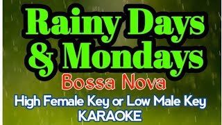 Rainy Days and Mondays by The Carpenters Bossa Nova male Key Karaoke [upl. by Machutte]