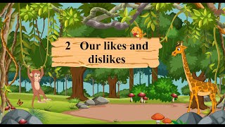 Environmental Trail Book 5  Chapter 2 Our likes and dislike [upl. by Eirallih787]