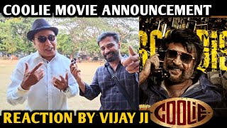 Coolie Movie Announcement Reaction  By Vijay Ji  Rajnikanth  Lokesh Kanakraj [upl. by Nordine]