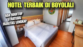 HOTEL TERBAIK DI BOYOLALI  PALING TINGGI PALING STRATEGIS ADA ROOF TOP NYA [upl. by Dwan]