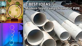 2 BEST IDEAS Modern Style Lamps from PVC Pipes [upl. by Selfridge]