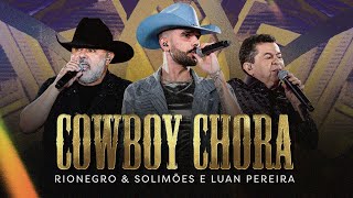 Rionegro amp Solimões e LuanPereiraLP  Cowboy Chora  Ao Vivo em Uberlândia [upl. by Marks]