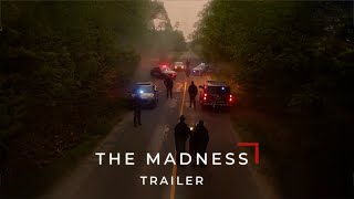 The Madness  Official Trailer  Red films [upl. by Anderson]