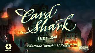 Card Shark  Available June 2 on PC amp Nintendo Switch [upl. by Brine404]