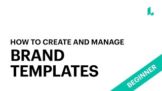 How to create and manage brand templates [upl. by Tena]