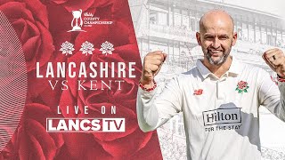 🔴 LIVE Lancashire vs Kent  DAY ONE  Vitality County Championship [upl. by Chiquita]