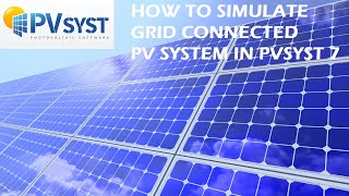 How To Simulate Grid Connected Solar PV System in PVsyst 7 Software [upl. by Keldon]