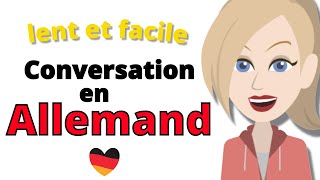 Conversation en allemand  Apprentissage lent et facile de lallemand  Pour les débutants [upl. by Yrrol722]