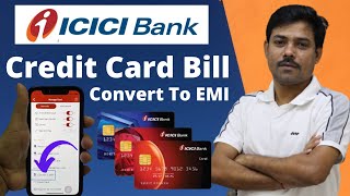 Icici Bank Credit Card Bill Convert To EMI  Icici Credit Card Bill Ko EMI Kaise Kare [upl. by Etna]