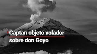 ¡QUÉ VOLÓ SOBRE EL POPOCATÉPETL  La cámara de monitoreo detectó este objeto sobre el volcán [upl. by Leontina]